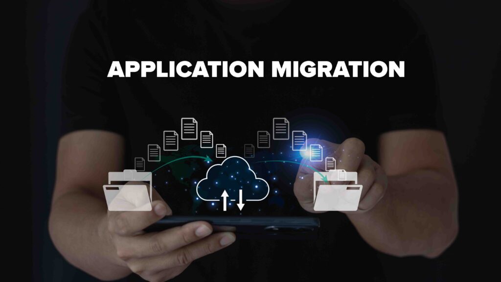 Application Migration Services, Application Migration