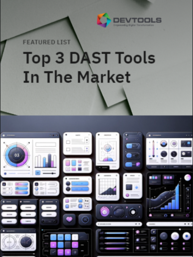 Top 3 DAST Tools In The Market