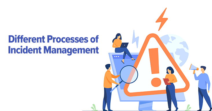 Incident Management Process, Incident Management